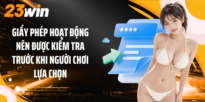 Giấy phép hoạt động nên được kiểm tra trước khi người chơi lựa chọn